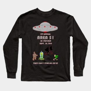 Area 51  fun run Long Sleeve T-Shirt